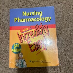 Nursing Pharmacology Made Incredibly Easy 3rd Edition Book